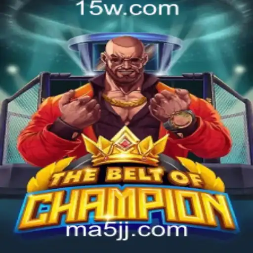 Descubra o Empolgante Universo de 'TheBeltOfChampion' na Plataforma 5jj.com